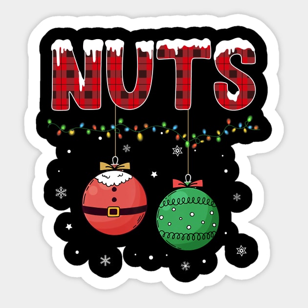 Chestnuts FUnny Christmas matching couple Nuts Sticker by unaffectedmoor